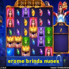 erome brinda nunes