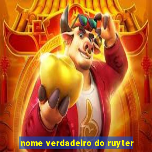 nome verdadeiro do ruyter