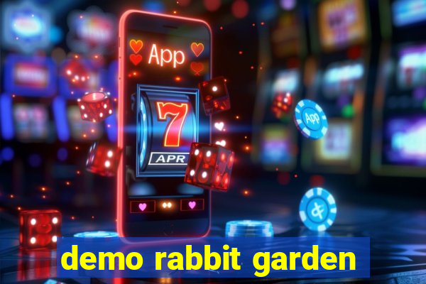 demo rabbit garden