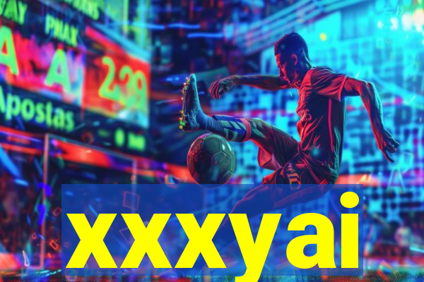 xxxyai