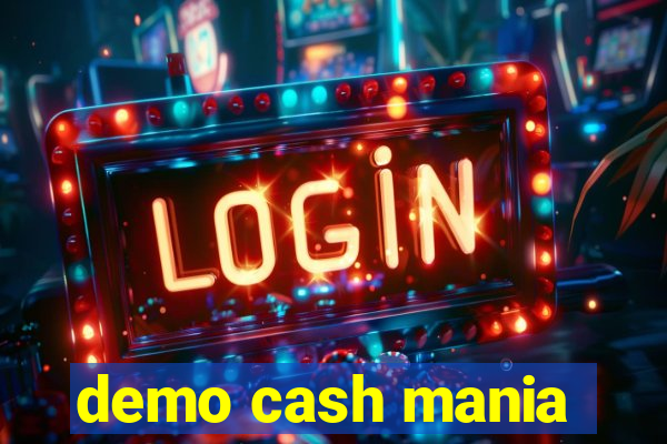 demo cash mania