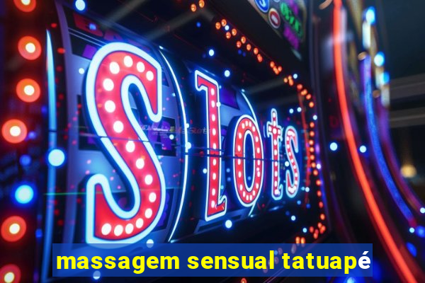 massagem sensual tatuapé