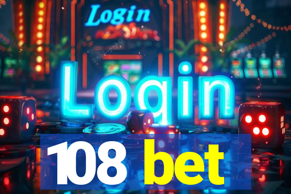 108 bet