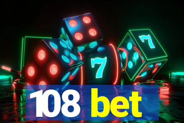 108 bet