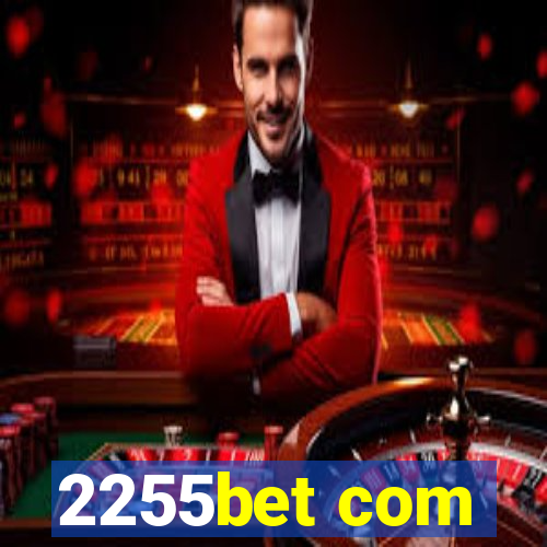 2255bet com