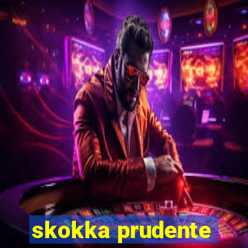 skokka prudente