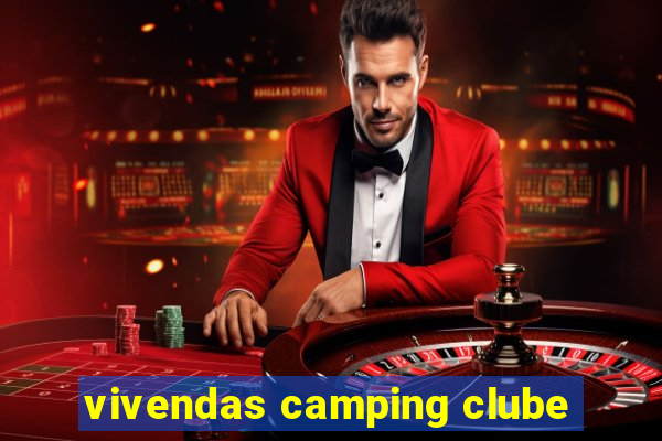 vivendas camping clube