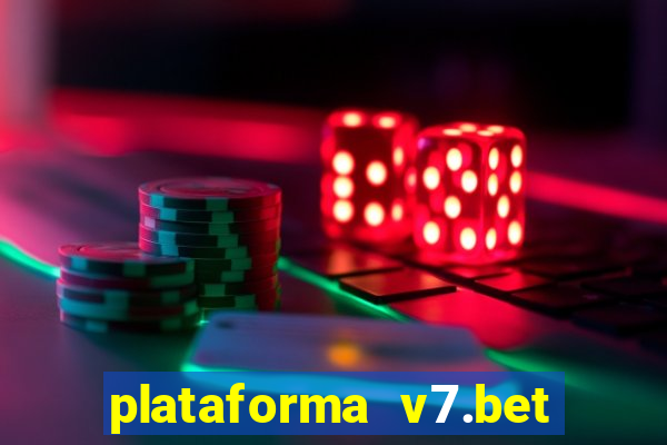 plataforma v7.bet paga mesmo