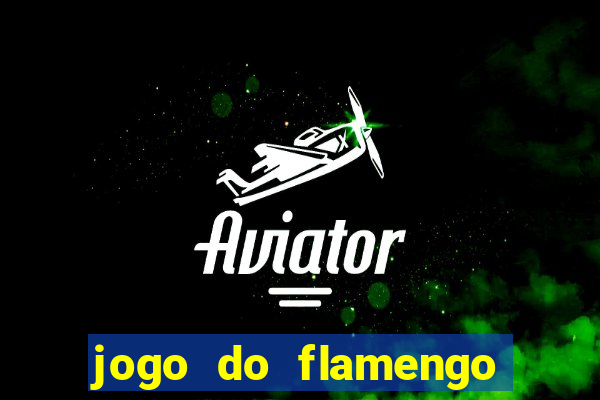 jogo do flamengo rede canais