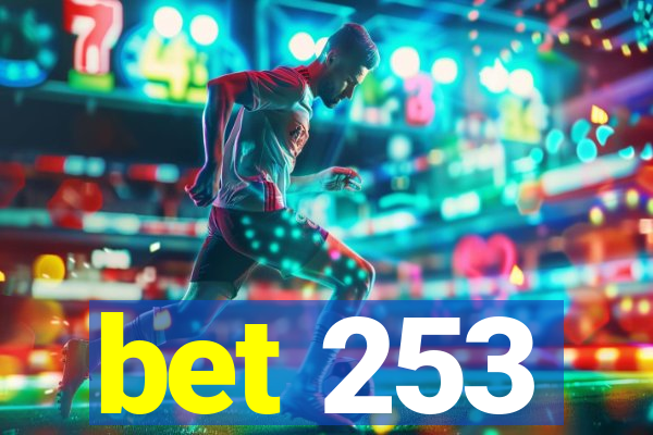 bet 253