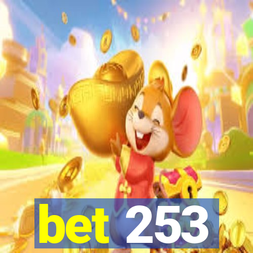 bet 253