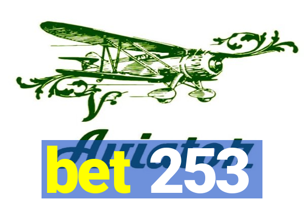 bet 253