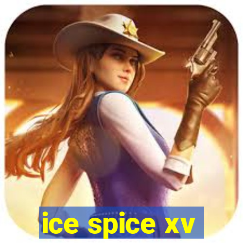 ice spice xv