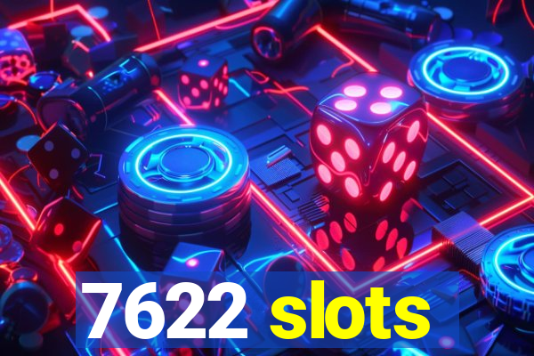 7622 slots