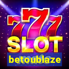 betoublaze