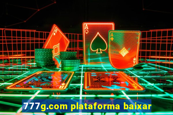 777g.com plataforma baixar