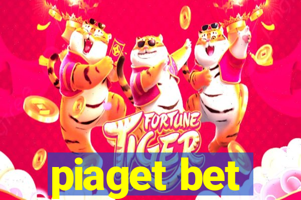 piaget bet