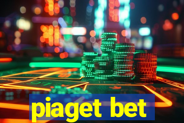 piaget bet