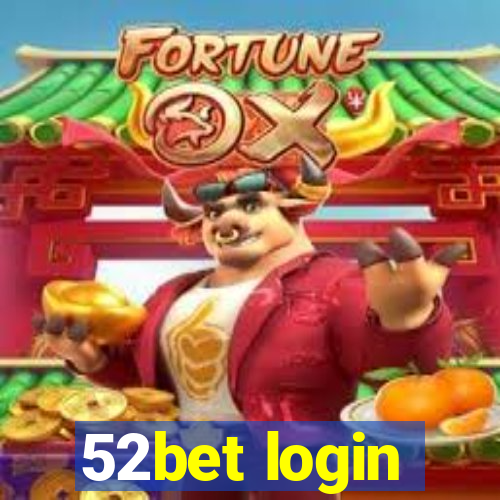 52bet login