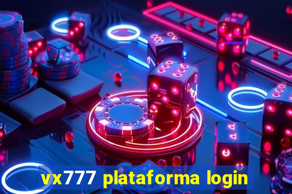 vx777 plataforma login