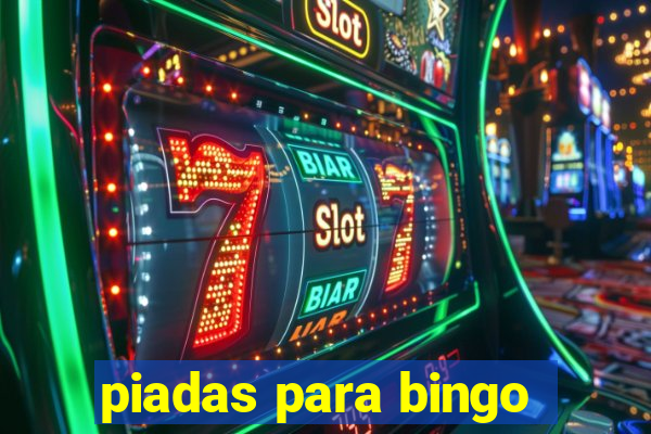 piadas para bingo