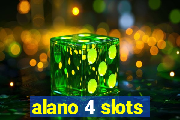 alano 4 slots