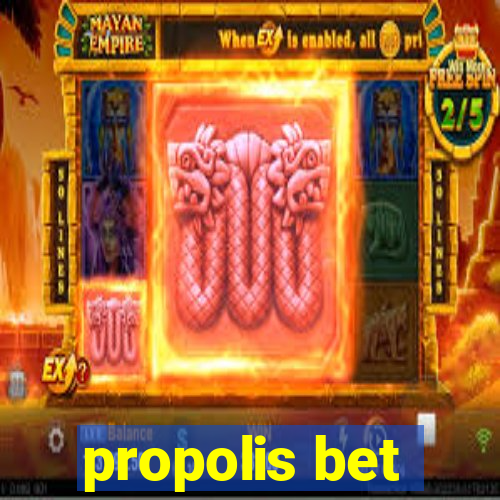 propolis bet