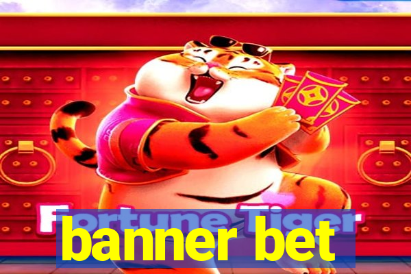 banner bet