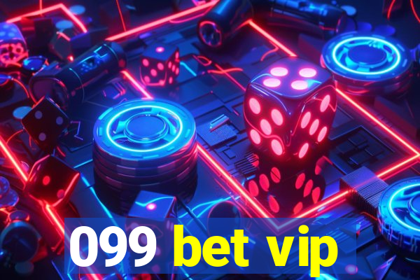 099 bet vip