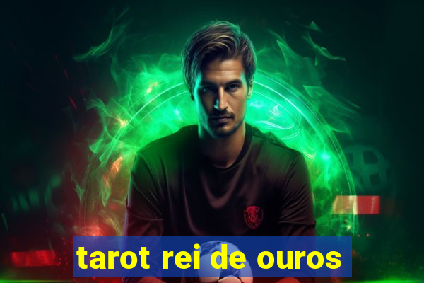 tarot rei de ouros