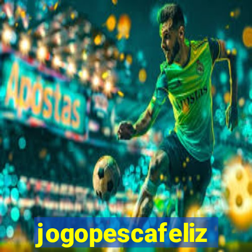 jogopescafeliz