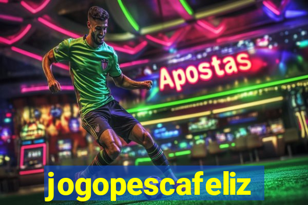 jogopescafeliz