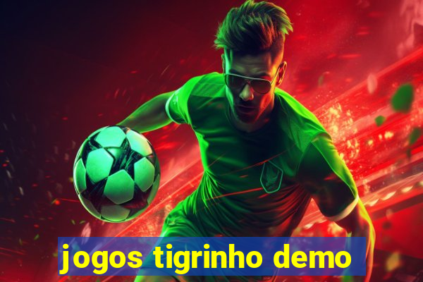 jogos tigrinho demo