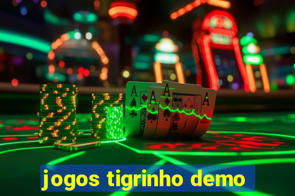 jogos tigrinho demo