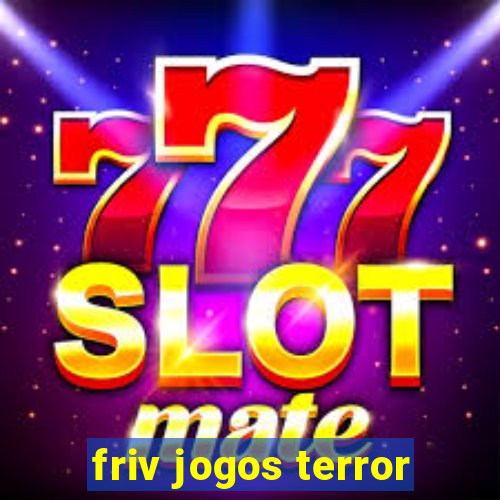 friv jogos terror