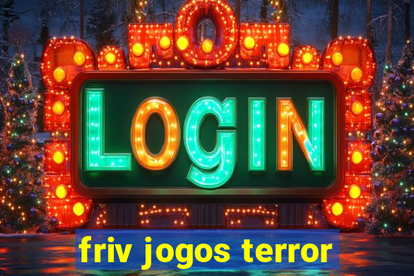 friv jogos terror