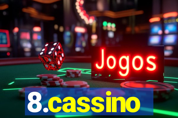 8.cassino