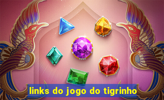 links do jogo do tigrinho