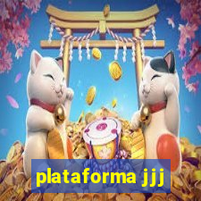 plataforma jjj