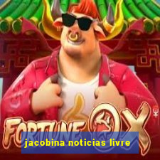 jacobina noticias livre