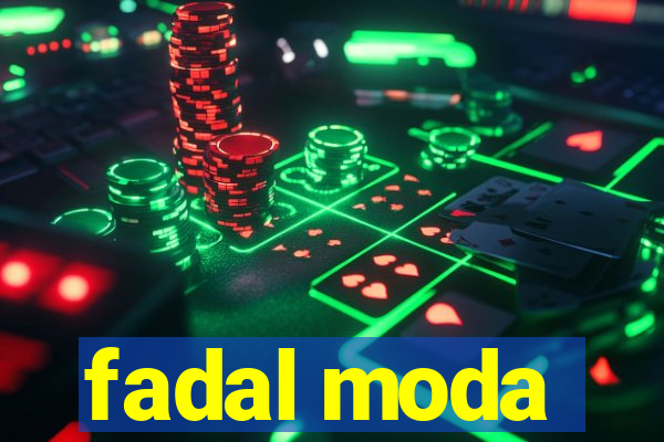 fadal moda