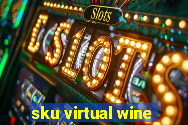 sku virtual wine