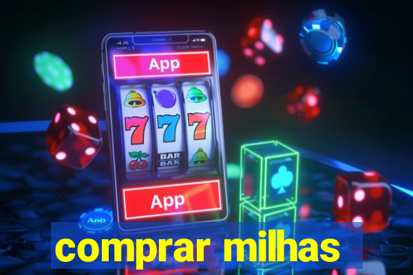 comprar milhas