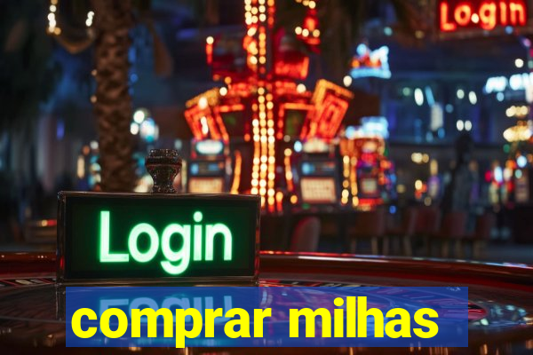 comprar milhas