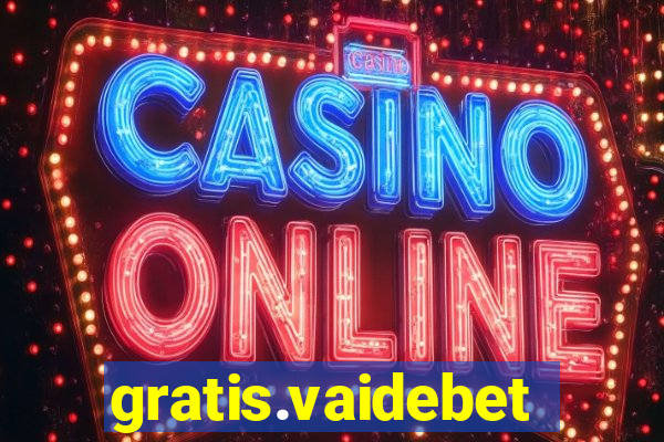 gratis.vaidebet