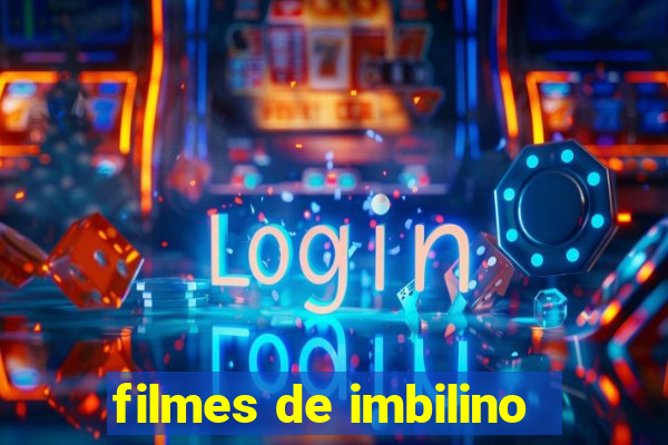 filmes de imbilino