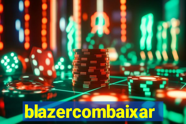 blazercombaixar