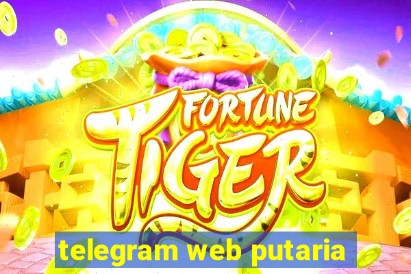 telegram web putaria