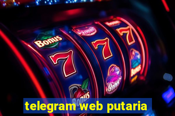 telegram web putaria