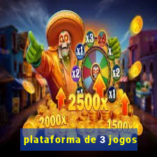 plataforma de 3 jogos